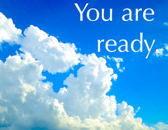 You are ready.