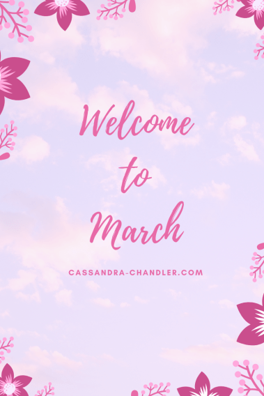 Welcome to March